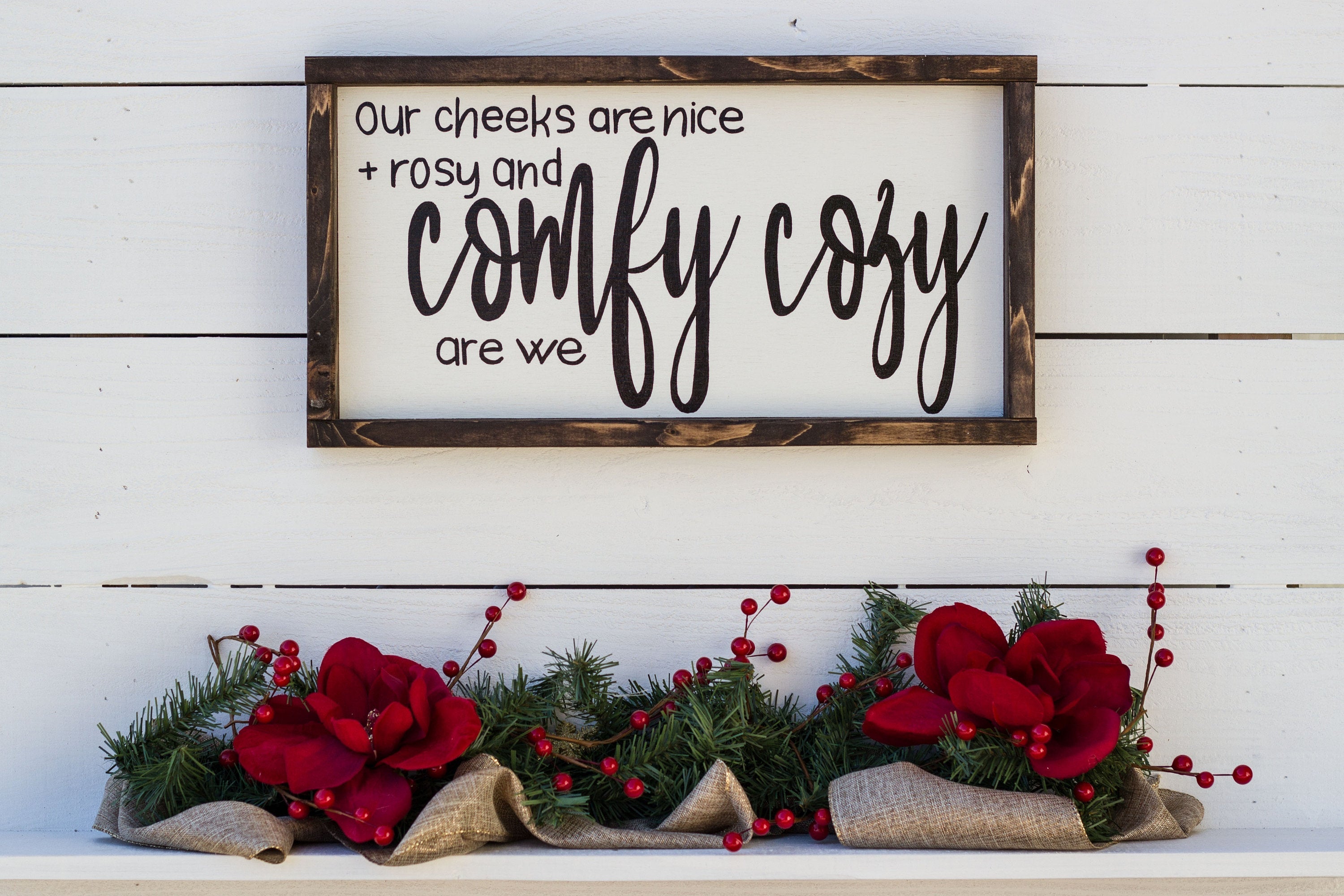 Our cheeks are nice + rosy and comfy cozy are we